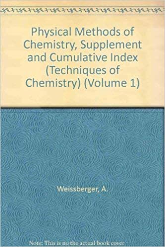 Physical Methods of Chemistry: Suppt.& Cumulative Index Pt. 6 (Techniques of Chemistry) indir