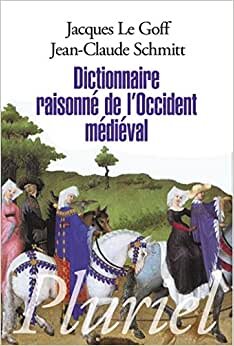 Dictionnaire raisonné de l'Occident médiéval