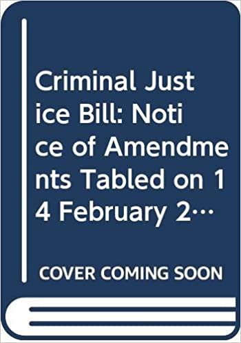 Criminal Justice Bill: Notice of Amendments Tabled on 14 February 2013 for Consideration Stage (Northern Ireland Assembly Bills)