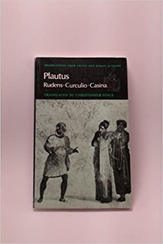 Plautus: Rudens, Curculio, Casina (Translations from Greek and Roman Authors)