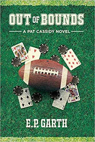 OUT OF BOUNDS: A Pat Cassidy Novel