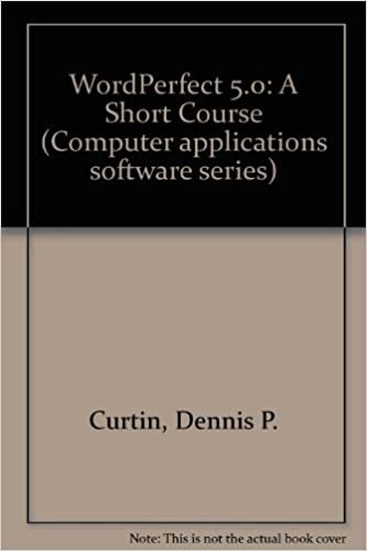 Wordperfect 5.0: A Complete Course: A Short Course (Computer Applications Software Series)