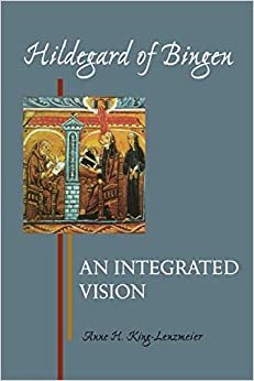 Hildegard of Bingen: An Integrated Vision
