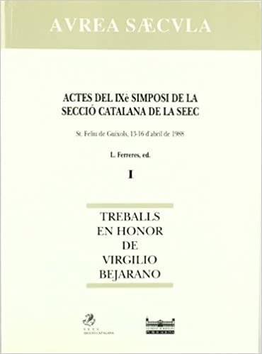 Actes del IX simposi de la secció catalana SEEC. Treballs en honor de Virgilio Bejarano (obra completa) (AVREA SAECVLA): 1/2 indir