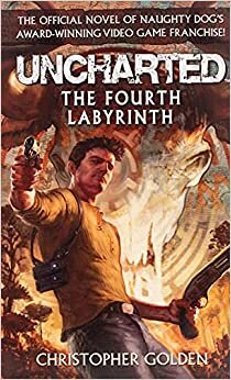 Uncharted - The Fourth Labyrinth (Video Game Novel)