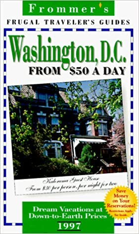 Frommer's 97 Frugal Traveler's Guides: Washington, D. C. from $50 a Day (Serial)
