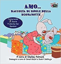 Amo... Raccolta di favole della buonanotte: I Love to... bedtime collection (Italian Edition) (Italian Bedtime Collection) indir