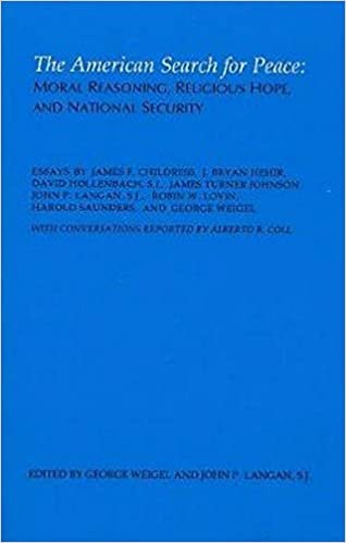 The American Search for Peace: Moral Reasoning, Religious Hope and National Security (Endowment for the Arts; 24)