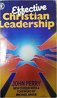 Effective Christian Leadership (Hodder Christian paperbacks) indir