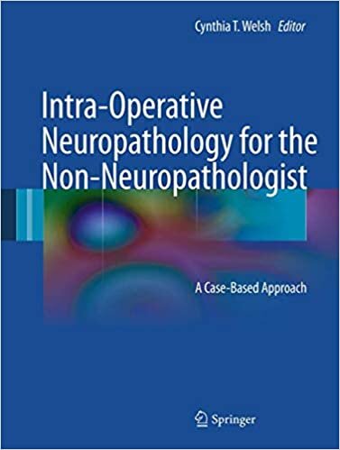 Intra-Operative Neuropathology for the Non-Neuropathologist: A Case-Based Approach