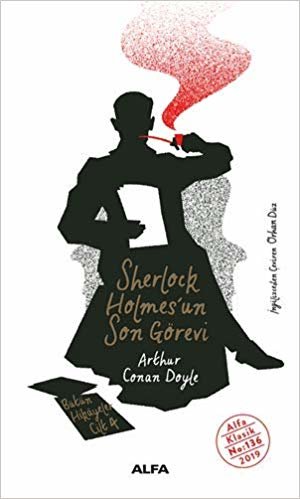 Sherlock Holmes'un Son Görevi: Bütün Hikayeler Cilt 4 indir