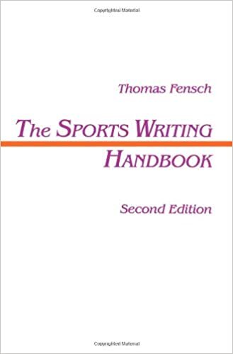 The Sports Writing Handbook (Lea's Communication Series)