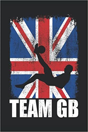 football gifts for boys : Team GB: Football Soccer Lover Great Britain Journal Funny Team GB Sports, 120 Pages 6 x 9 British UK Football Soccer Player Squad Team Coach Lined Notebook