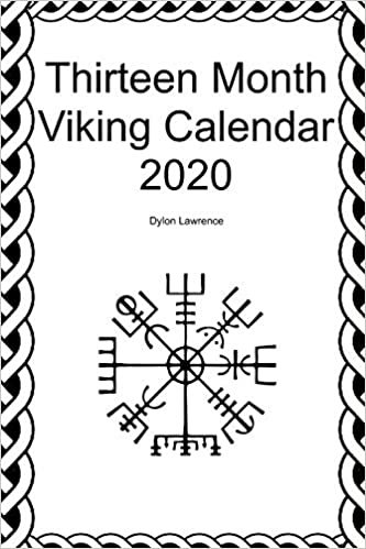 Thirteen Month Viking Calendar 2020
