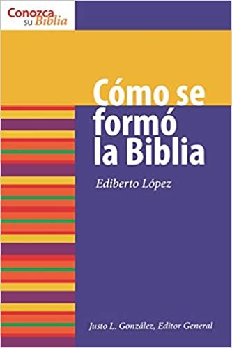 C??mo Se Form?? la Biblia (Conozca Su Biblia) (Spanish Edition) (Know Your Bible (Spanish))