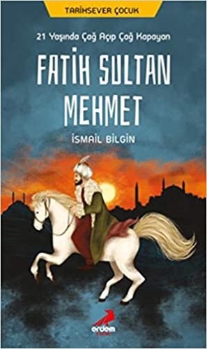 21 Yaşında Çağ Açıp Çağ Kapayan Fatih Sultan Mehmet indir