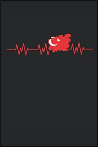 Pouls de la Turquie: Drapeau Turquie Heartbeat Cadeaux turcs Notebook parsemé (format A5, 15, 24 x 22, 86 cm, 120 pages)