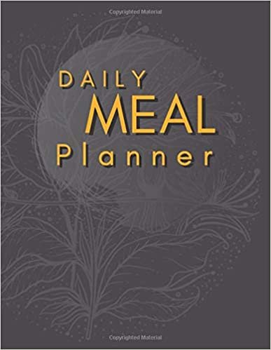 Daily Meal Planner: Weekly Planning Groceries Healthy Food Tracking Meals Prep Shopping List For Women Weight Loss (Volumn 11)