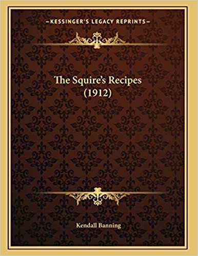 The Squire's Recipes (1912)