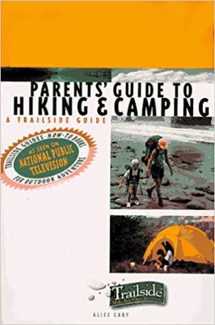 Parents' Guide to Hiking & Camping: A Trailside Guide