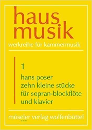 Zehn kleine Stücke: Sopran-Blockflöte und Klavier. (Hausmusik, Band 1)