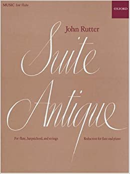 Rutter, J: Suite Antique: Reduction for Flute and Piano