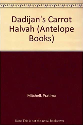 Dadijan's Carrot Halvah (Antelope Books) indir
