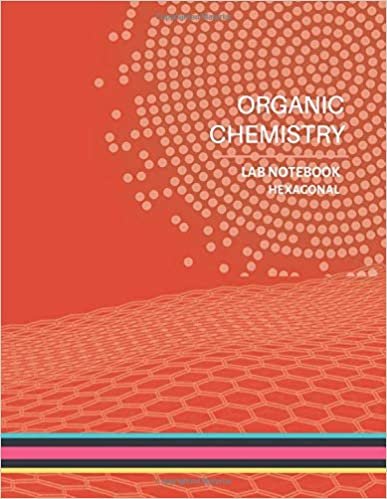 Organic Chemistry Lab Notebook: Hexagonal Graph Paper Notebooks (Tangerine Tango Orange Cover) - Small Hexagons 1/4 inch, 8.5 x 11 Inches 100 Pages - ... Organic Chemistry and Biochemistry Journal.