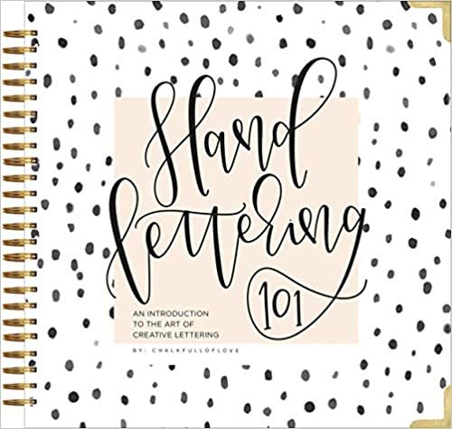 Hand Lettering 101: An Introduction to the Art of Creative Lettering indir