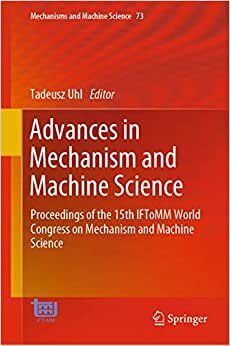 Advances in Mechanism and Machine Science: Proceedings of the 15th IFToMM World Congress on Mechanism and Machine Science (Mechanisms and Machine Science)