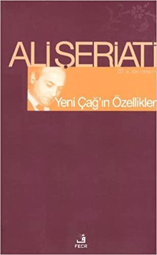 YENİ ÇAĞIN ÖZELLİKLERİ: Bütün Eserleri 31