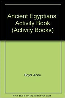 Ancient Egyptians: Activity Book (Activity Books)