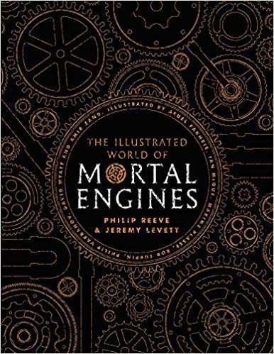 The Illustrated World of Mortal Engines