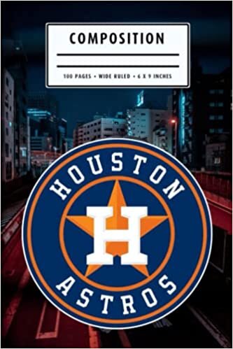 Weekly Planner Composition : Houston Astros Notebook- To My Baseball Son , To My Baseball Dad - Baseball Notebook #18