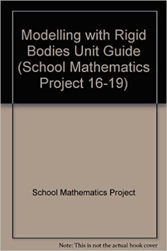 Modelling with Rigid Bodies Unit Guide (School Mathematics Project 16-19)