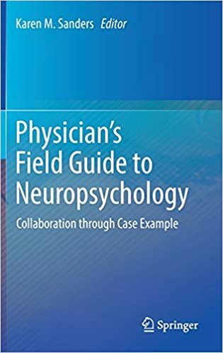 Physician's Field Guide to Neuropsychology: Collaboration through Case Example
