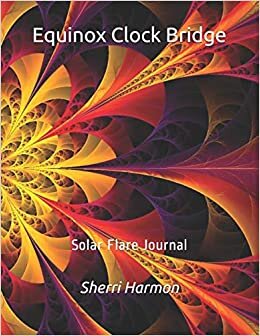 Equinox Clock Bridge: Solar Flare Journal (The Silver Door)