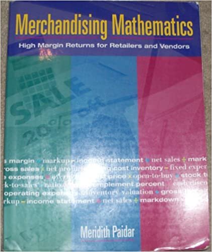 Merchandising Mathematics: High Margin Returns for Retailers and Vendors (The Delmar Fashion)