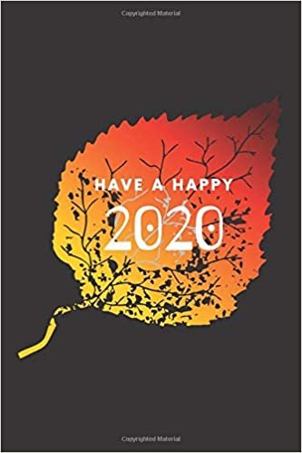 have a happy 2020: Notebook For Kids\ Girls\agers\Sketchbook\Women\Beautiful notebook\Gift (110 Pages, Blank, 6 x 9) indir