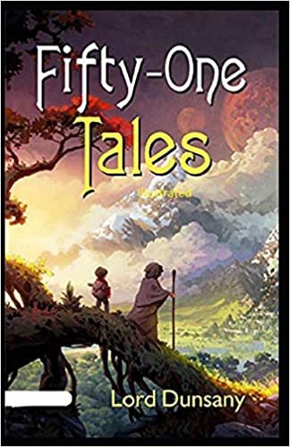Fifty-One Tales: Illustrated