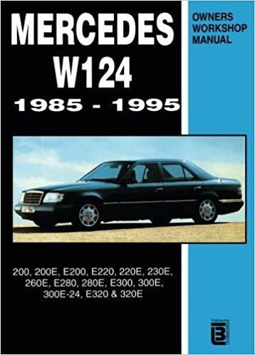 Mercedes W124 Owner's Workshop Manual 1985-1995: 200, 200E, E200, E220, 220E, 230E, 260E, E280, 280E, E300, 300E, 300E-24, E320, 320E