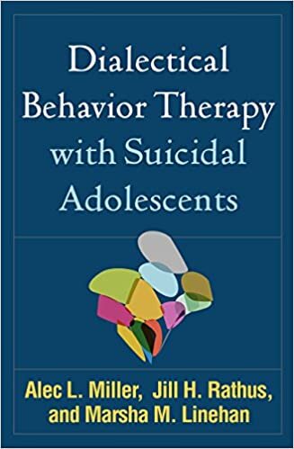 Dialectical Behavior Therapy with Suicidal Adolescents indir