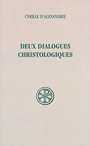 Deux dialogues christologiques (Sources chrétiennes)