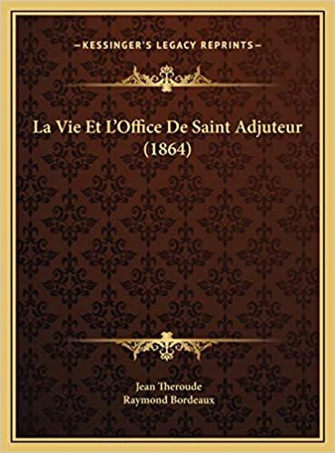 La Vie Et L'Office De Saint Adjuteur (1864) indir