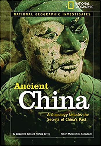 Ancient China: Archaeology Unlocks the Secrets of China's Past (National Geographic Investigates (Library)) indir