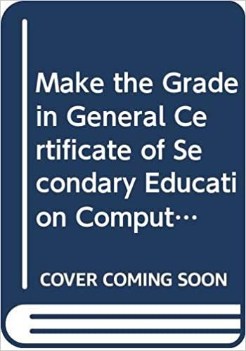 Make the Grade in General Certificate of Secondary Education Computer Studies (Teach Yourself)