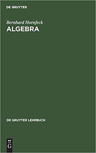 Algebra (De Gruyter Lehrbuch)