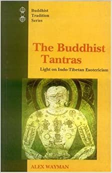 Buddhist Tantras: Light on Indo-Tibetan Esotericism (Buddhist Tradition Series)