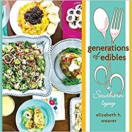 Generations of Edibles: A Southern Legacy indir
