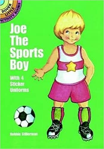 Joe the Sports Boy (Dover Little Activity Books): With 4 Sticker Uniforms (Dover Little Activity Books Paper Dolls)
